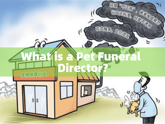 What is a Pet Funeral Director?